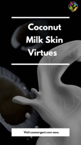 beauty, vritues, coconut milk